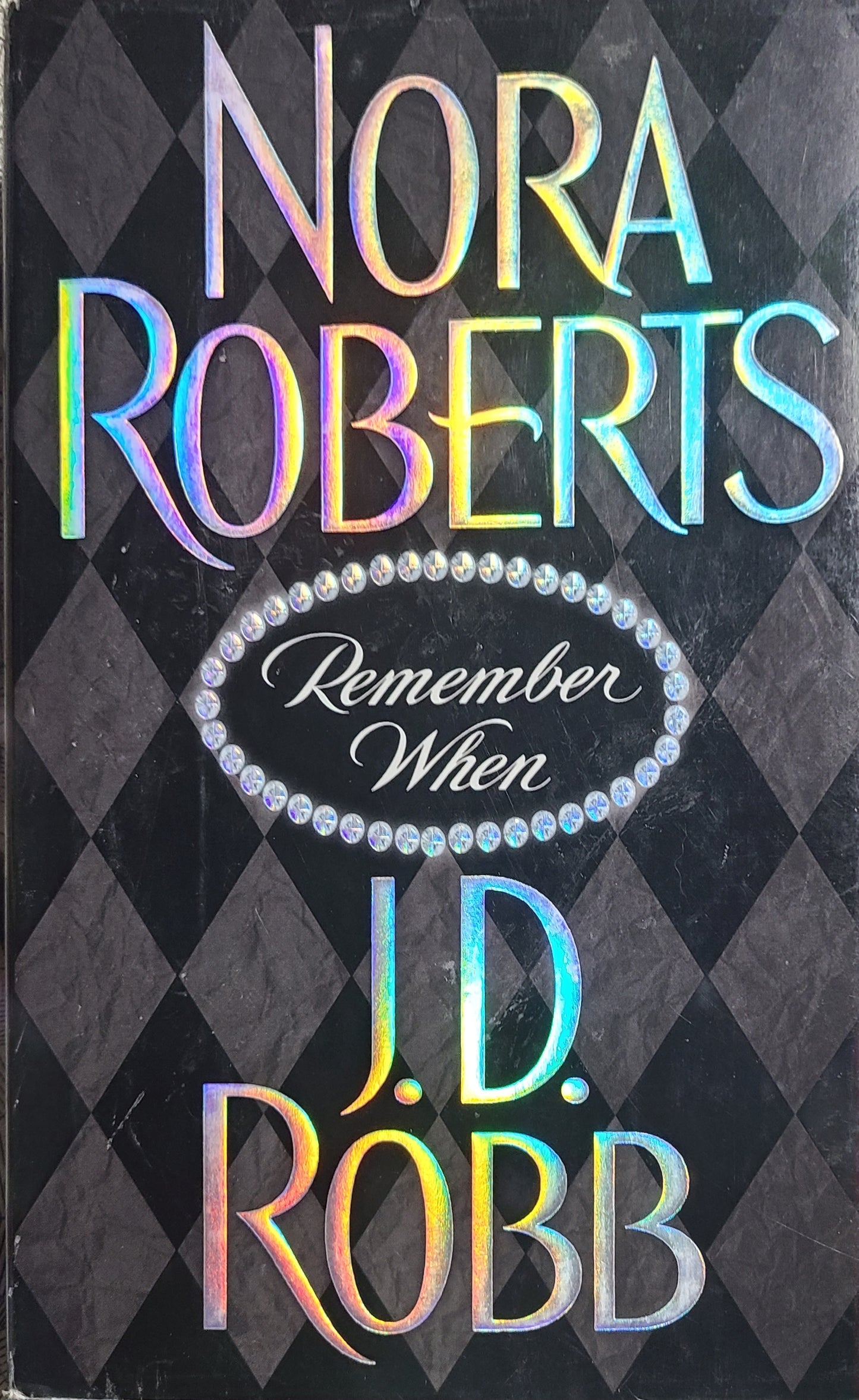 Used Remember When By: Nora Roberts and J.D. Robb