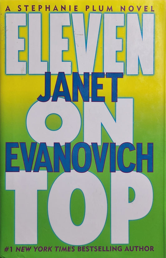 Used Eleven on Top By: Janet Evanovich