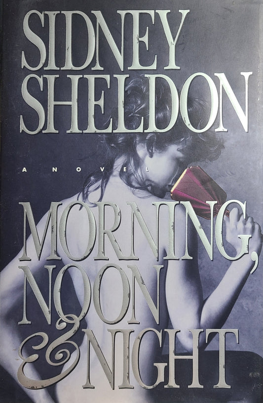 Used Morning, Noon & Night By: Sidney Sheldon