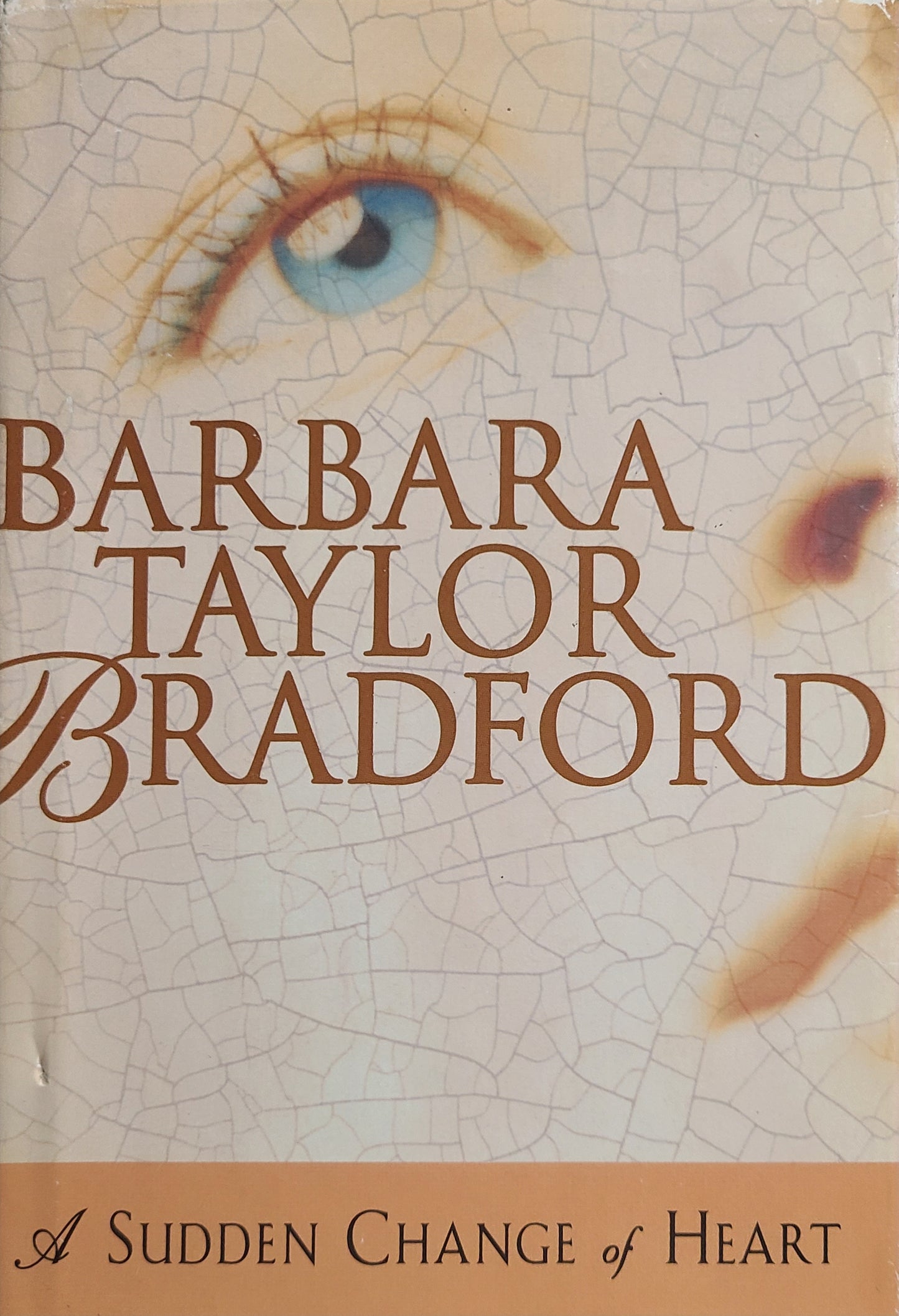 Used A Sudden Change of Heart By: Barbara Taylor Bradford