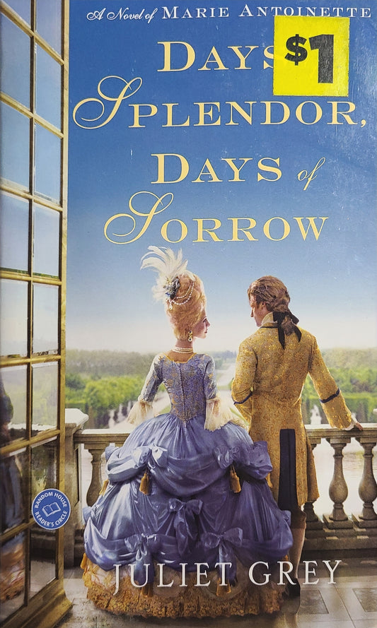 Used Days of Splendor, Days of Sorrow By: Juliet Grey