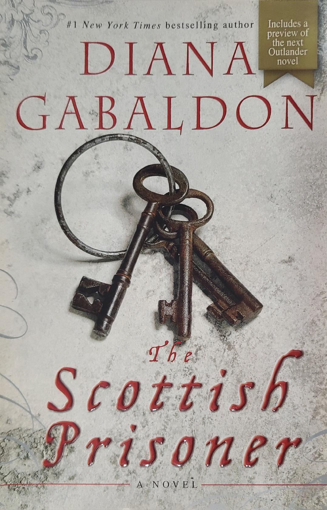 Used The Scottish Prisoner By: Diana Gabaldon