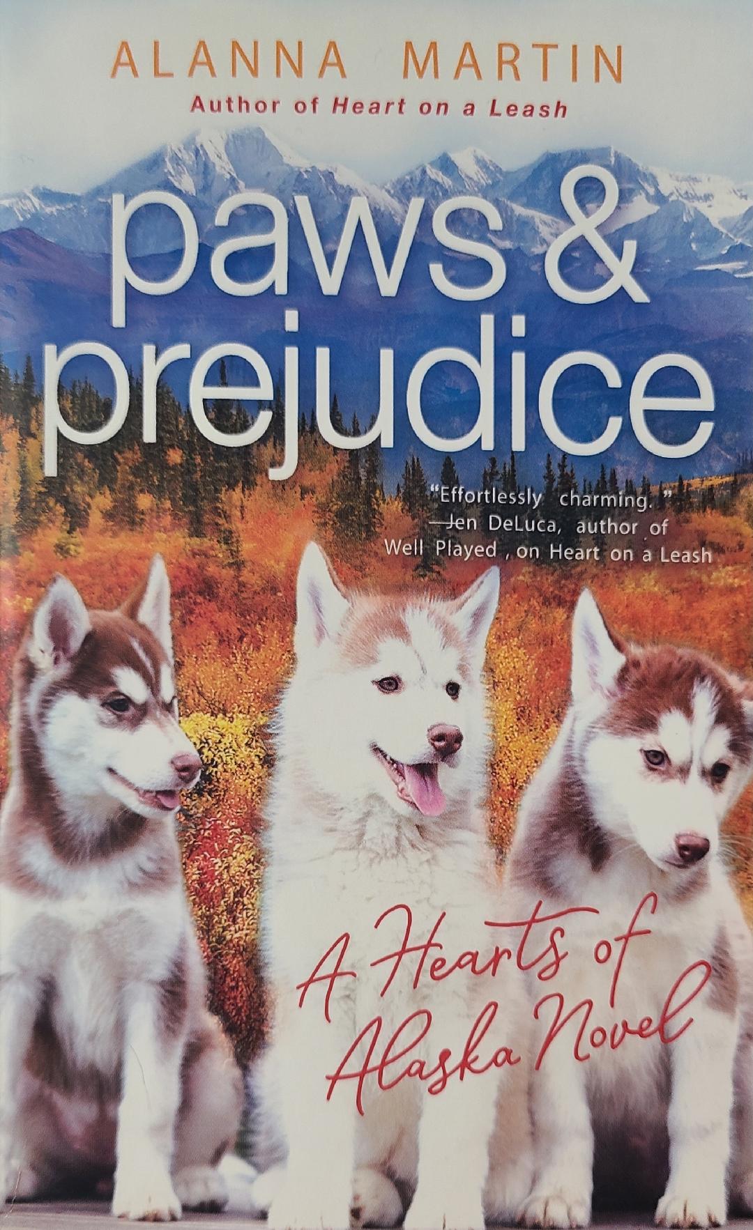 Used Paws & Prejudice By: Alanna Martin