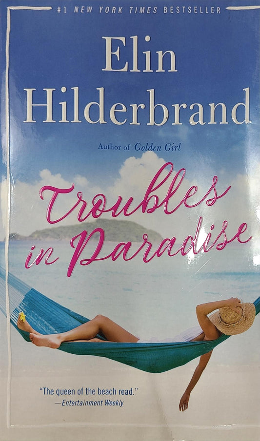 Used Troubles in Paradise By: Elin Hilderbrand