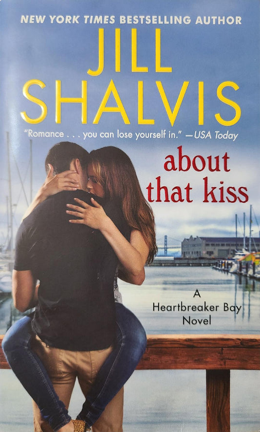 Used About That Kiss By: Jill Shalvis