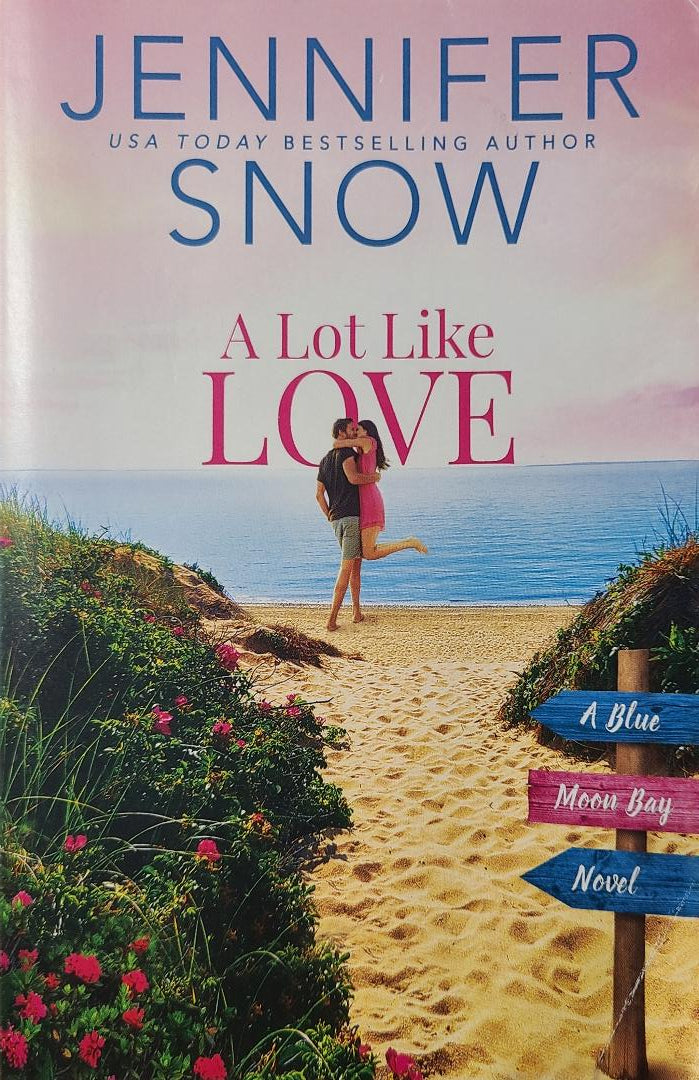 Used A Lot Like Love By: Jennifer Snow