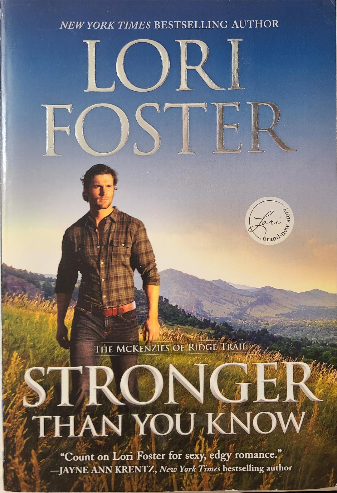 Used Stronger Than You Know By: Lori Foster