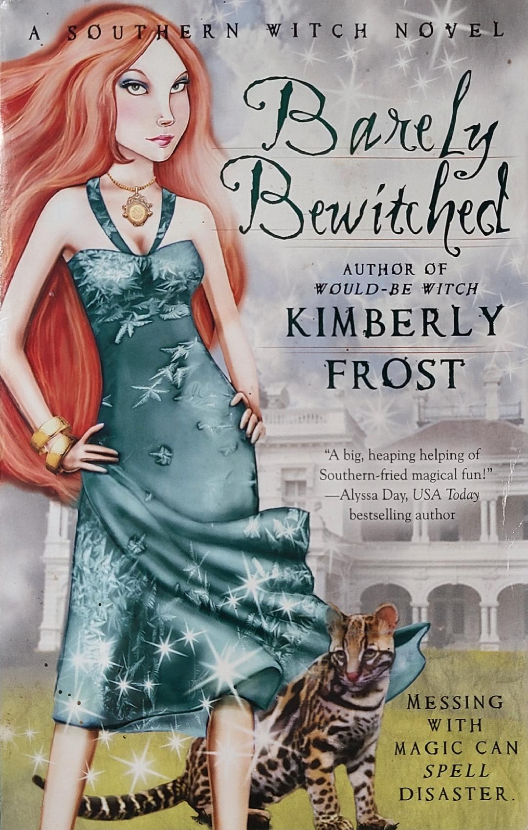 Used Barely Bewitched By: Kimberly Frost