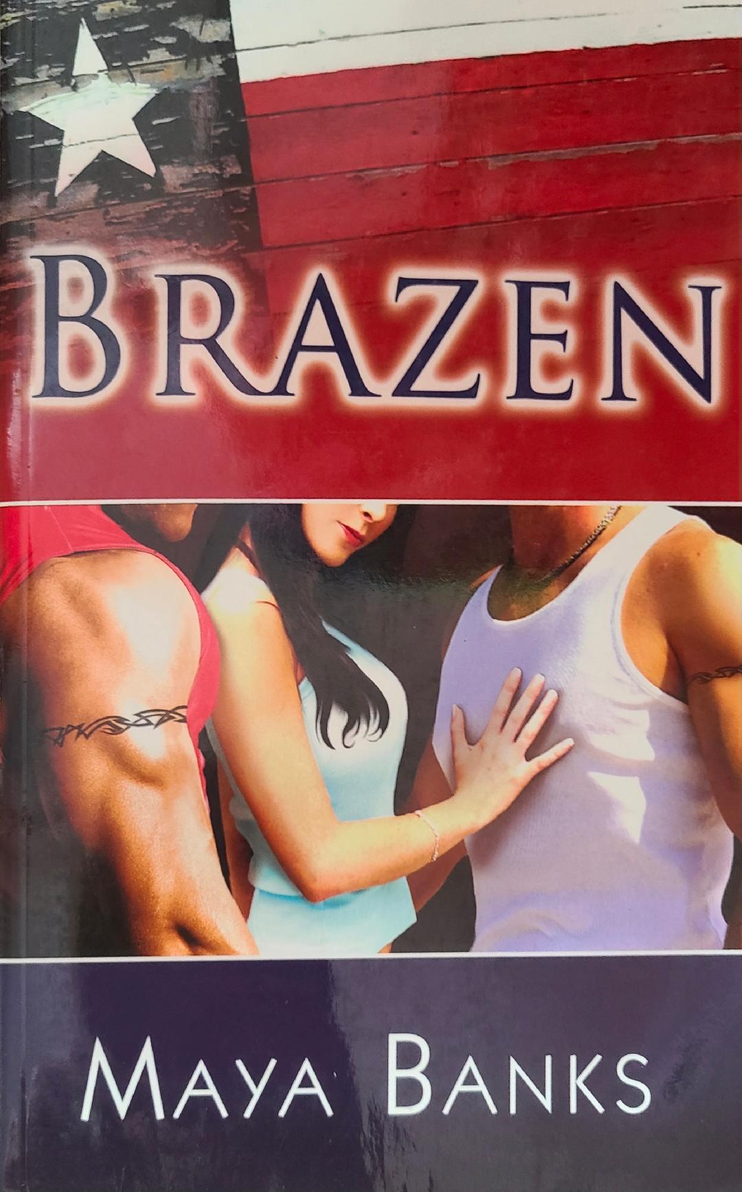 Used Brazen By: Maya Banks