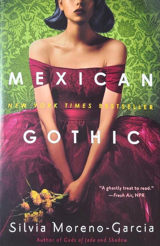 Used Mexican Gothic By: Silvia Moreno-Garcia
