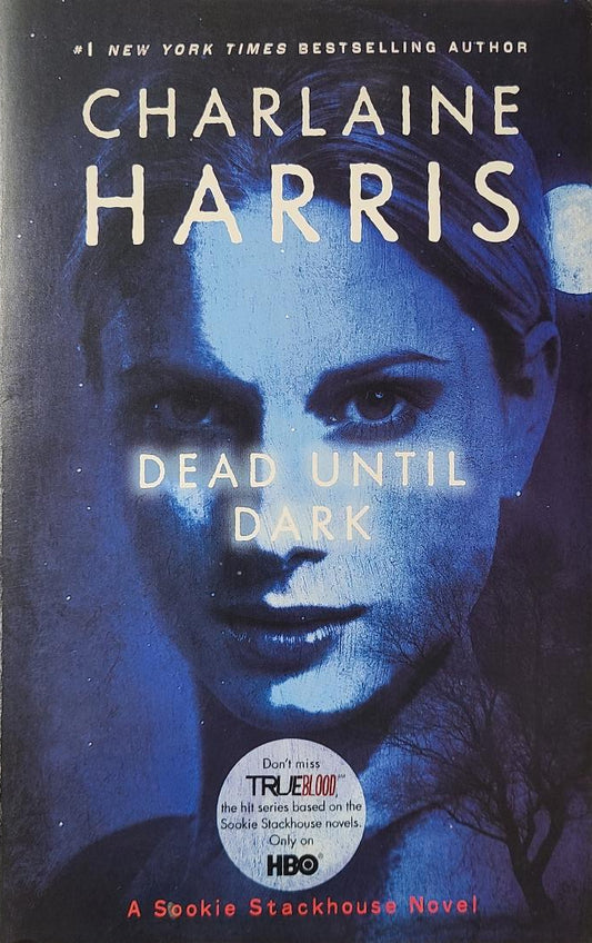 Used Dead Until Dark By: Charlaine Harris